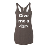 Give Me A Break Designer Women's Tank Top