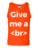 Give Me A Break Designer Tank Top