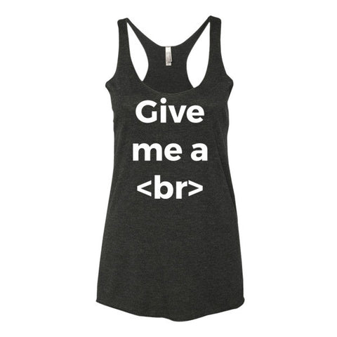 Give Me A Break Designer Women's Tank Top