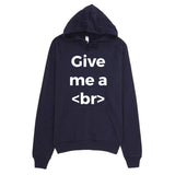 Give Me A Break Designer Hoodie