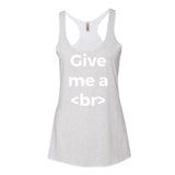 Give Me A Break Designer Women's Tank Top