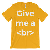 Give Me A Break Designer Women's T-Shirt