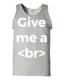 Give Me A Break Designer Tank Top