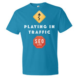 Playing In Traffic SEO Marketer T-Shirt